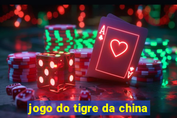 jogo do tigre da china